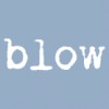 Blow